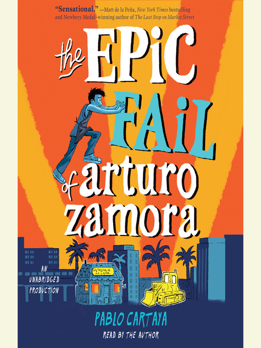 Title details for The Epic Fail of Arturo Zamora by Pablo Cartaya - Available